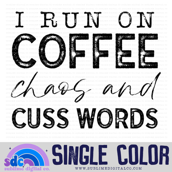 Coffee, Chaos & Cusswords • Single Color • Instant Download • Sublimation Design