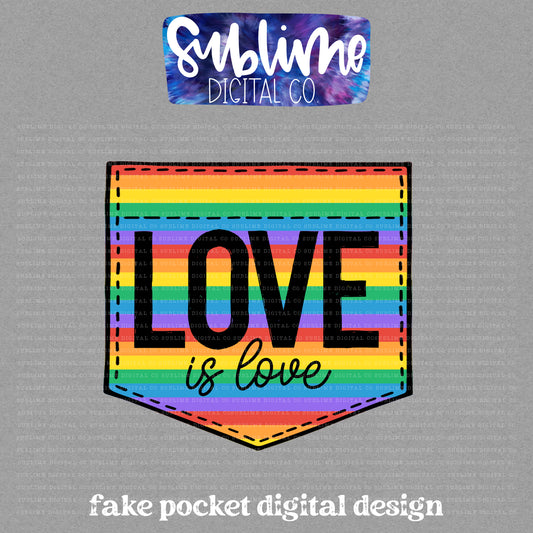 Love is Love • Pride • Fake Pocket • Instant Download • Sublimation Design