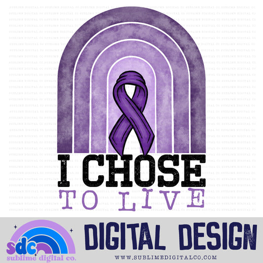 I Chose to Live • DV Awareness • Awareness • Digital Design • Instant Download • Sublimation