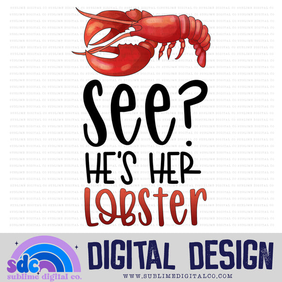 He's Her Lobster • Cafe Group • Instant Download • Sublimation Design