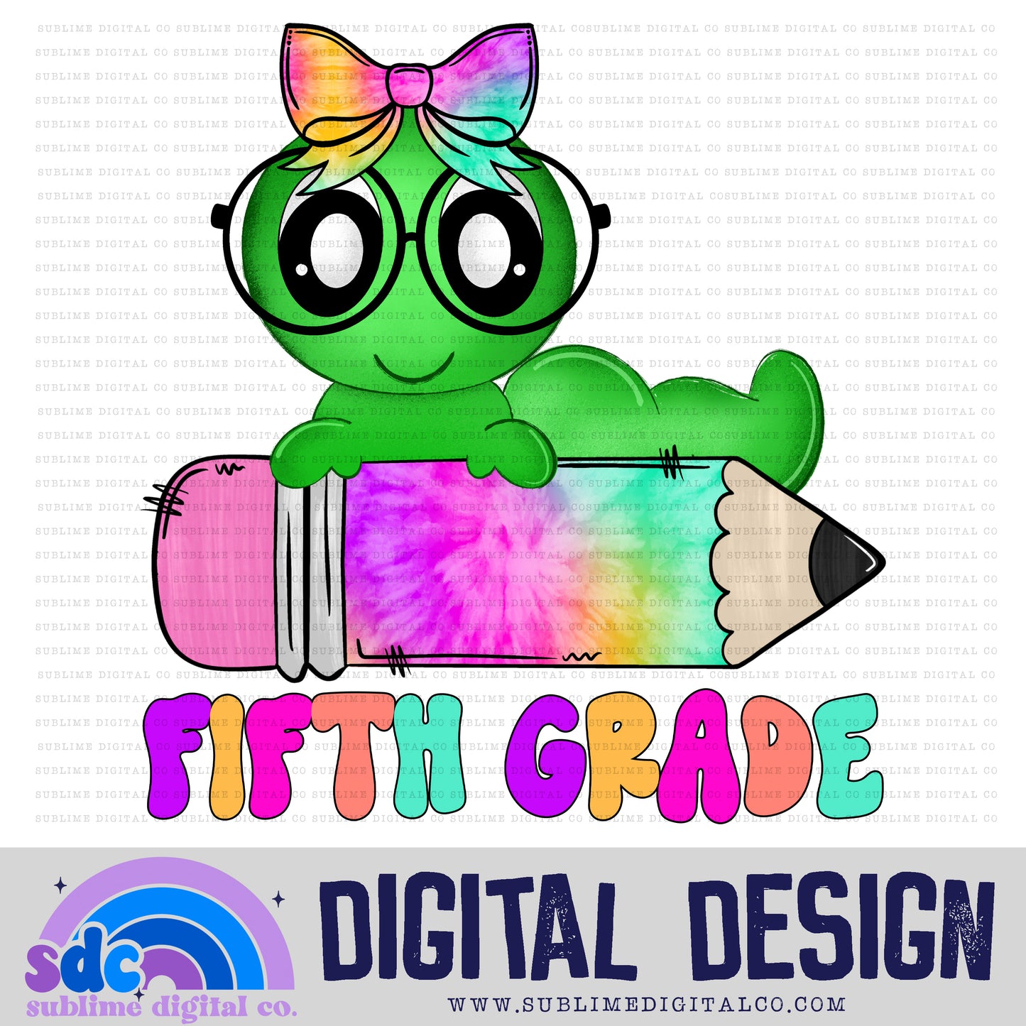 Fifth Grade • Tie Dye Worm & Pencil • School • Instant Download • Sublimation Design