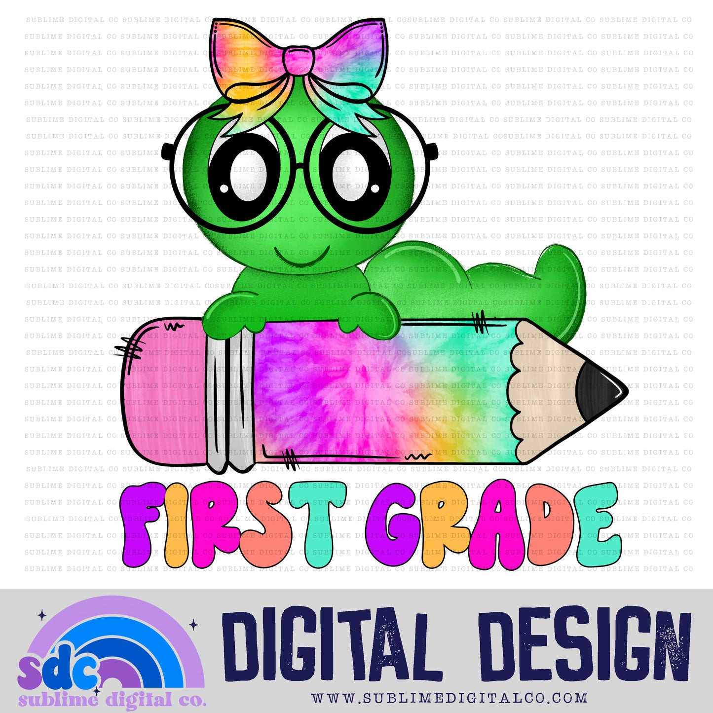 First Grade • Tie Dye Worm & Pencil • School • Instant Download • Sublimation Design