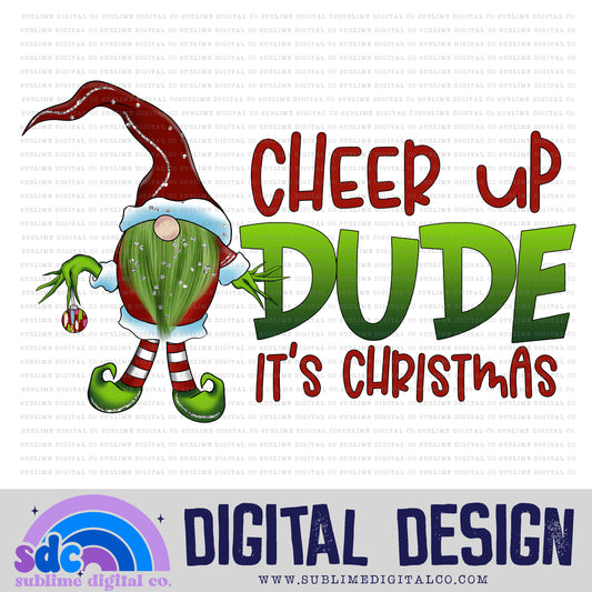 Cheer Up Dude • Green Guy • Instant Download • Sublimation Design