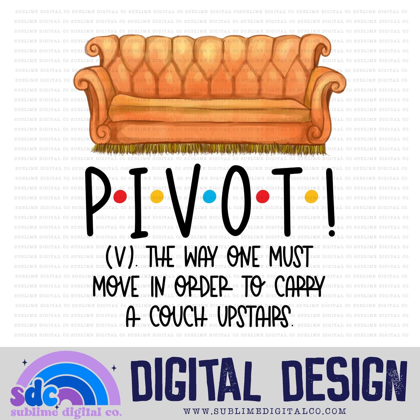 Pivot! • Cafe Group • Instant Download • Sublimation Design