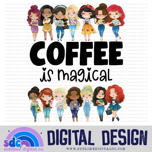 Coffee is Magical • Coffee • Instant Download • Sublimation Design