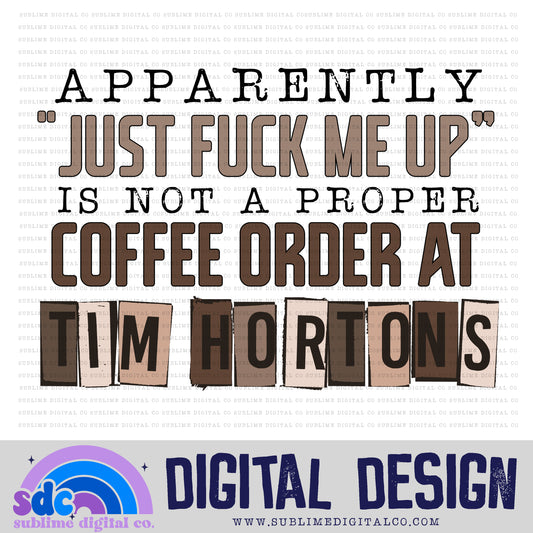 Just Fuck Me Up - TH • Coffee • Instant Download • Sublimation Design