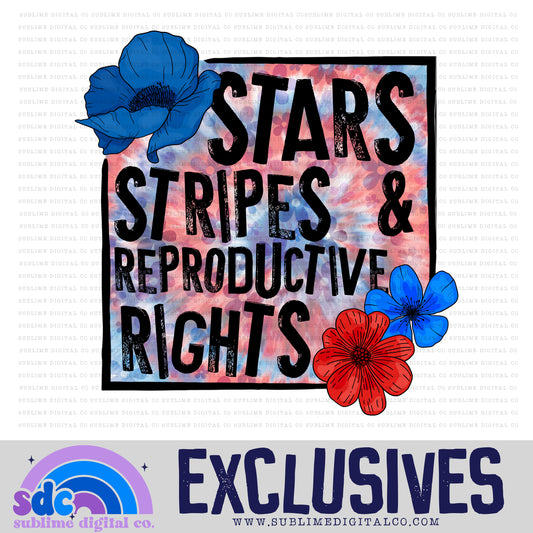 Stars, Stripes & Reproductive Rights • Exclusive • Instant Download • Sublimation Design
