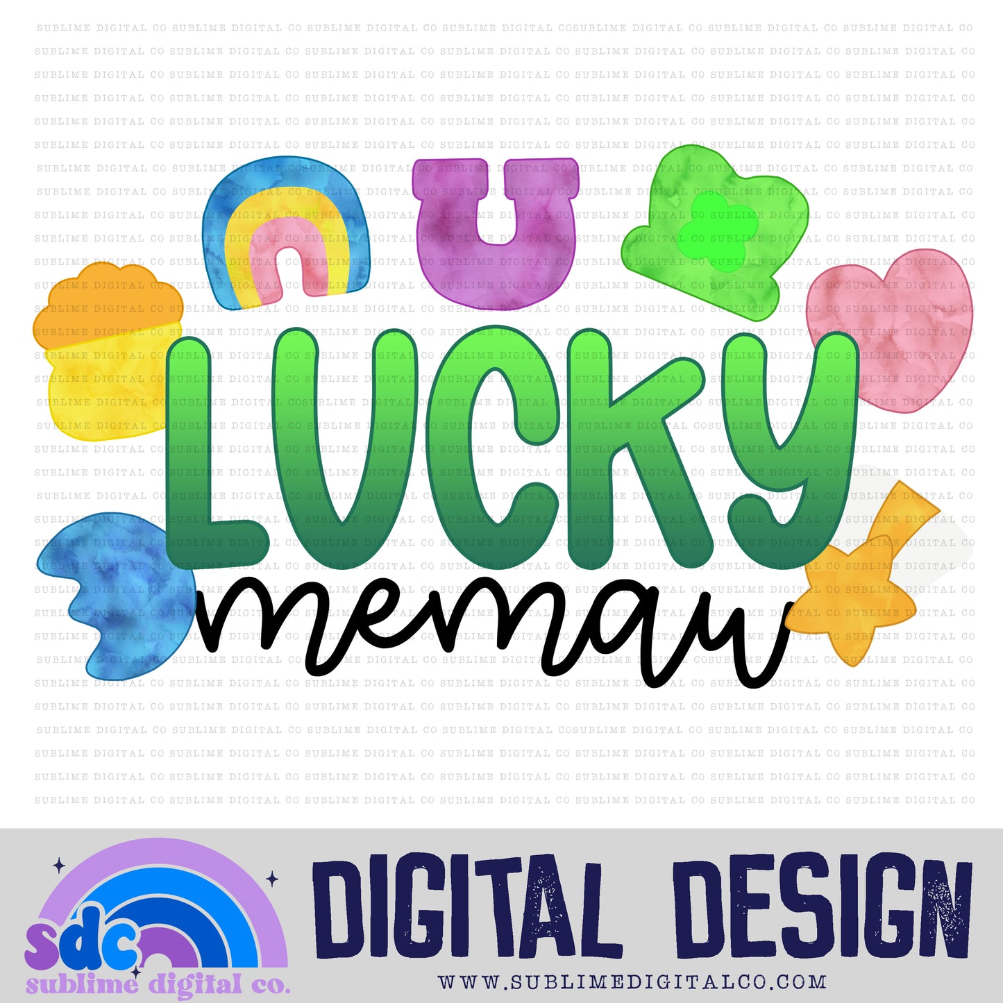 Lucky Memaw • St Patrick's Day• Instant Download • Sublimation Design