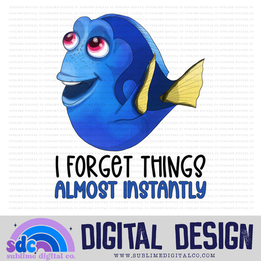 I Forget Things • Sea Life • Instant Download • Sublimation Design