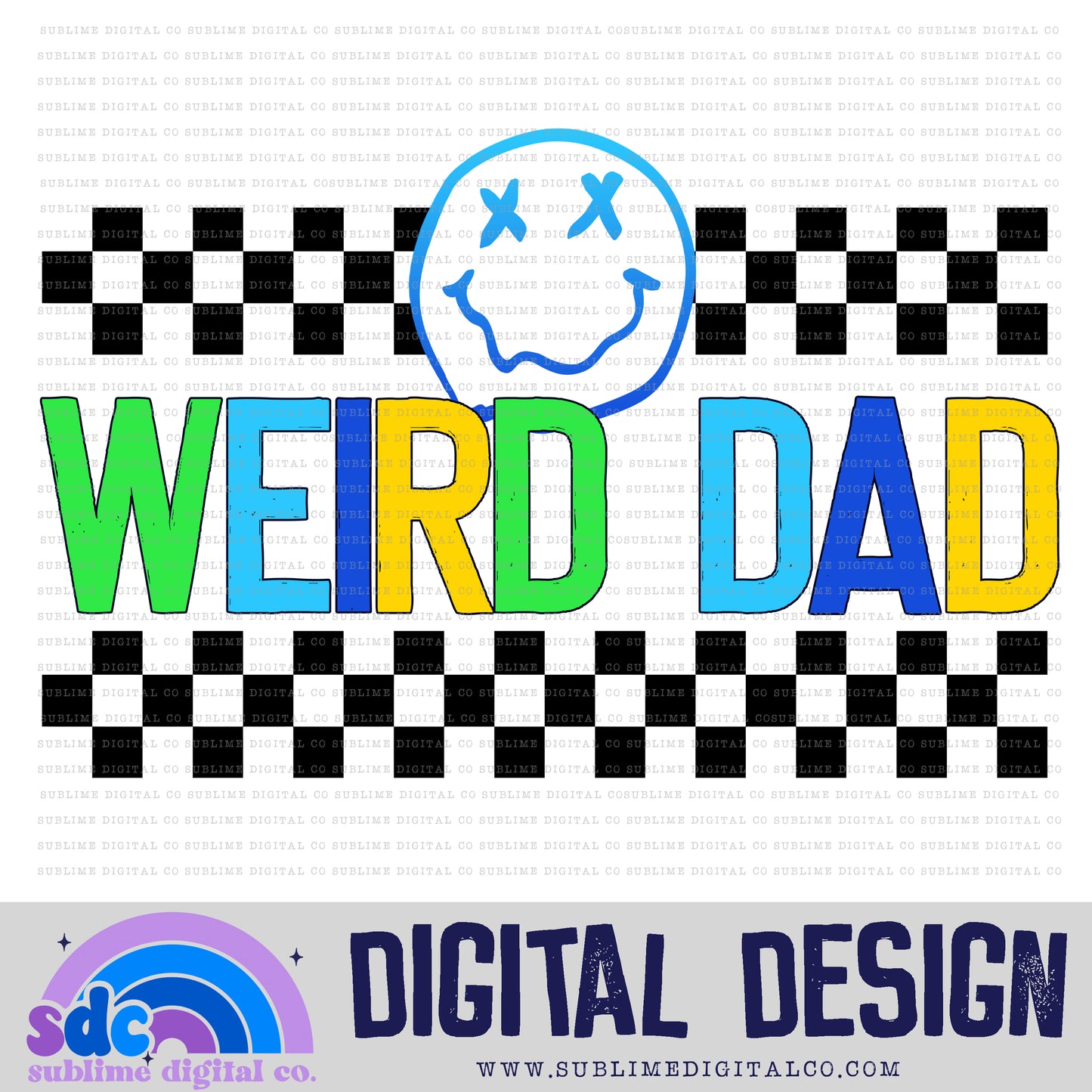 Weird Dad - Blue/Green • Mama • Instant Download • Sublimation Design