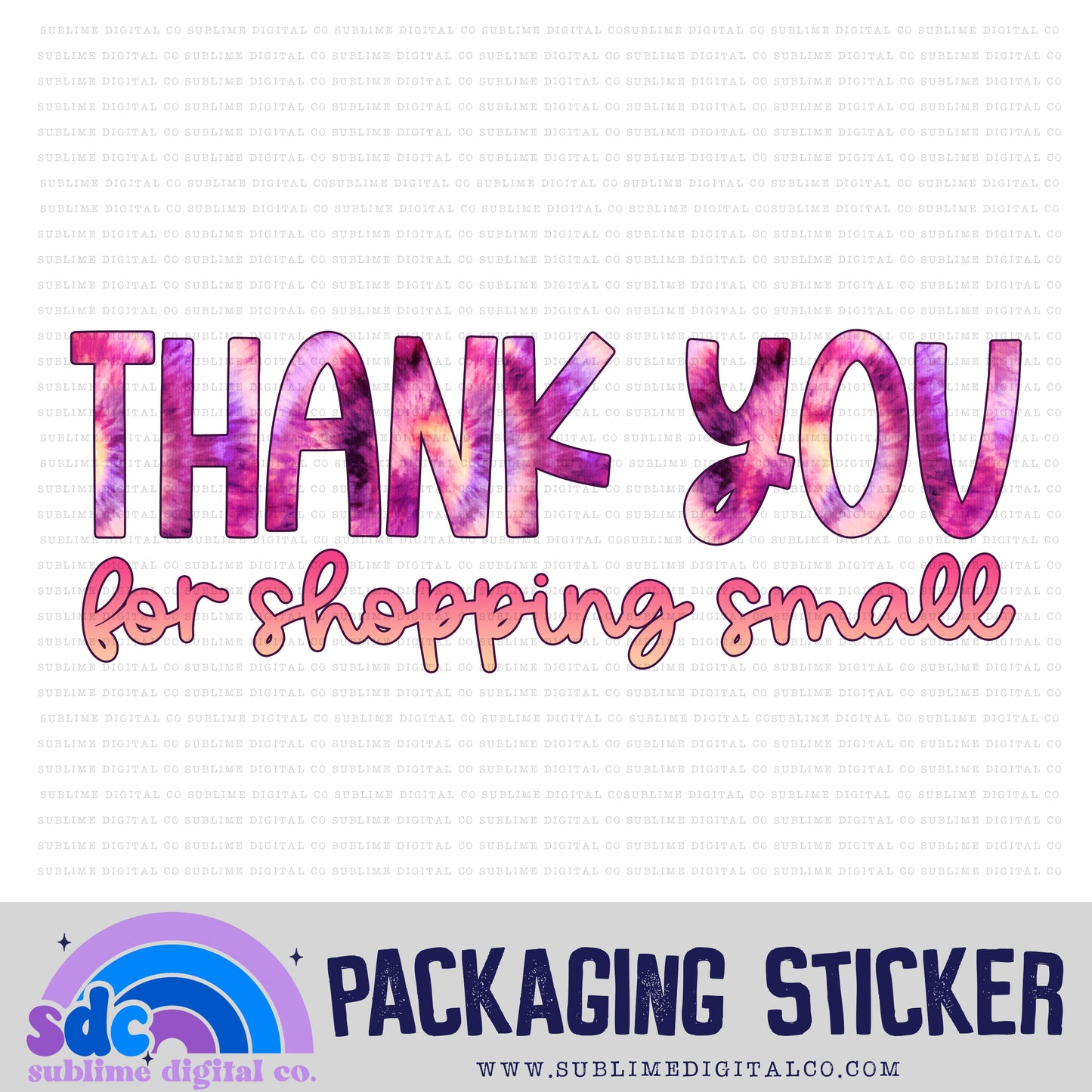 Thank You for Shopping Small - Valentine's Day Tie Dye 2 | Small Business Stickers | Digital Download | PNG File