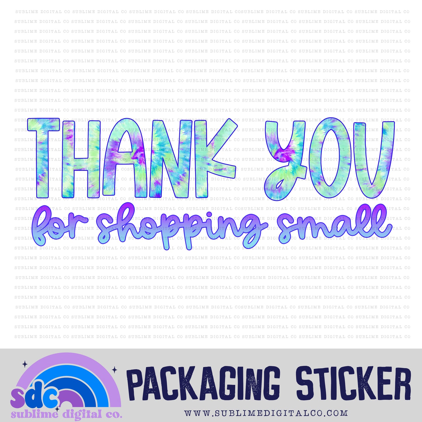 Thank You For Shopping Small - Easter Tie Dye | Small Business Stickers | Digital Download | PNG File