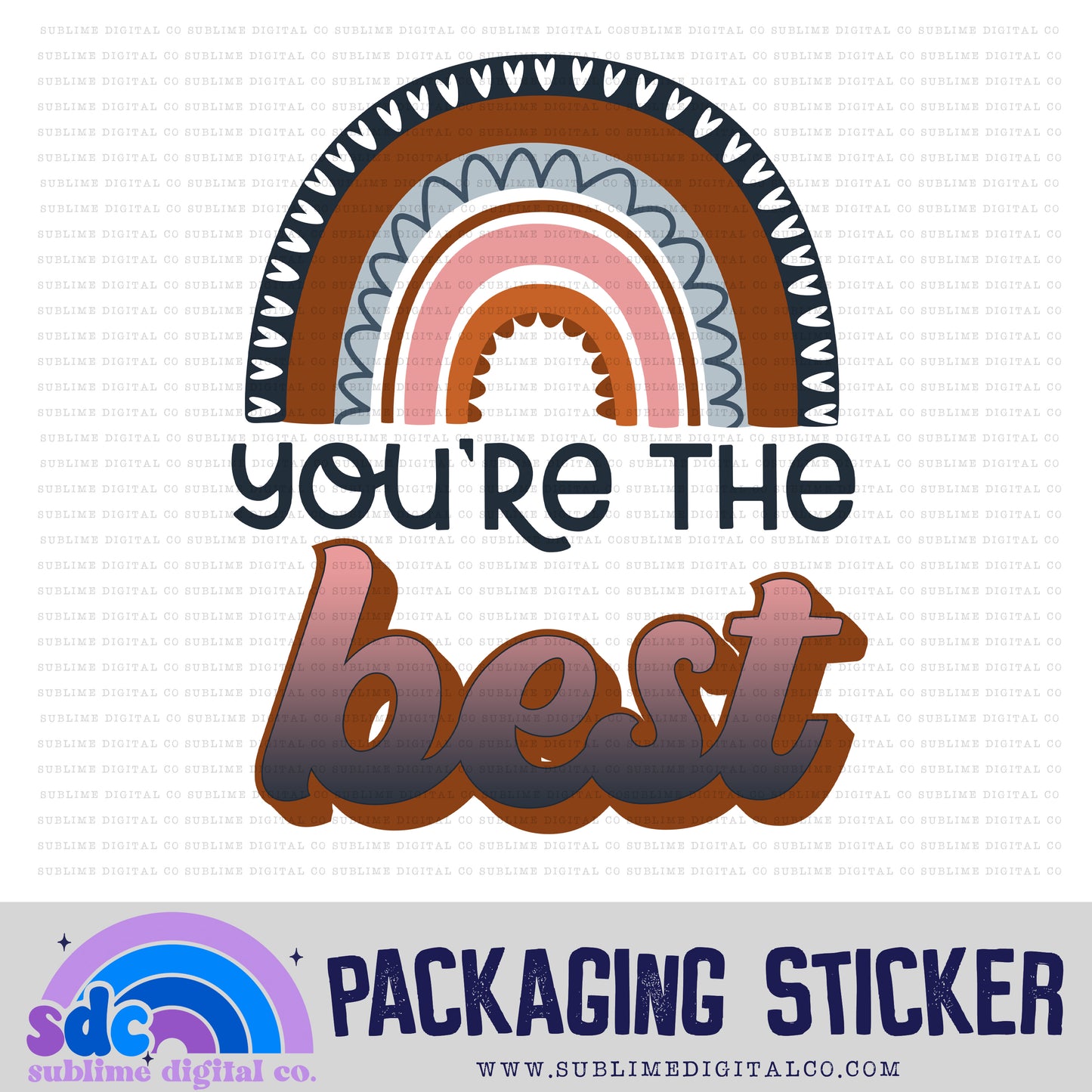 You're the Best | Small Business Stickers | Digital Download | PNG File