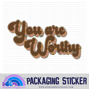 You Are Worthy - Pumpkin Spice | Small Business Stickers | Digital Download | PNG File