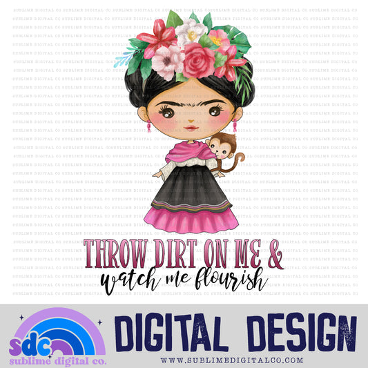 Watch Me Flourish | Verás Cómo Florezco • Frida Kahlo • Instant Download • Sublimation Design