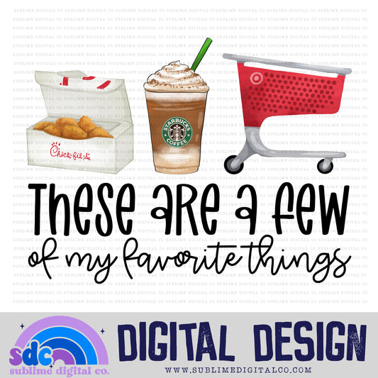 A Few Of My Favorite Things 4 • Shopping • Instant Download • Sublimation Design