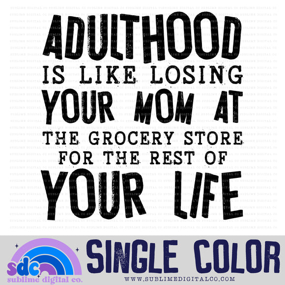 Adulthood • Single Color • Instant Download • Sublimation Design