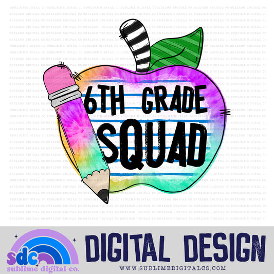 6th Grade Squad • School • Instant Download • Sublimation Design