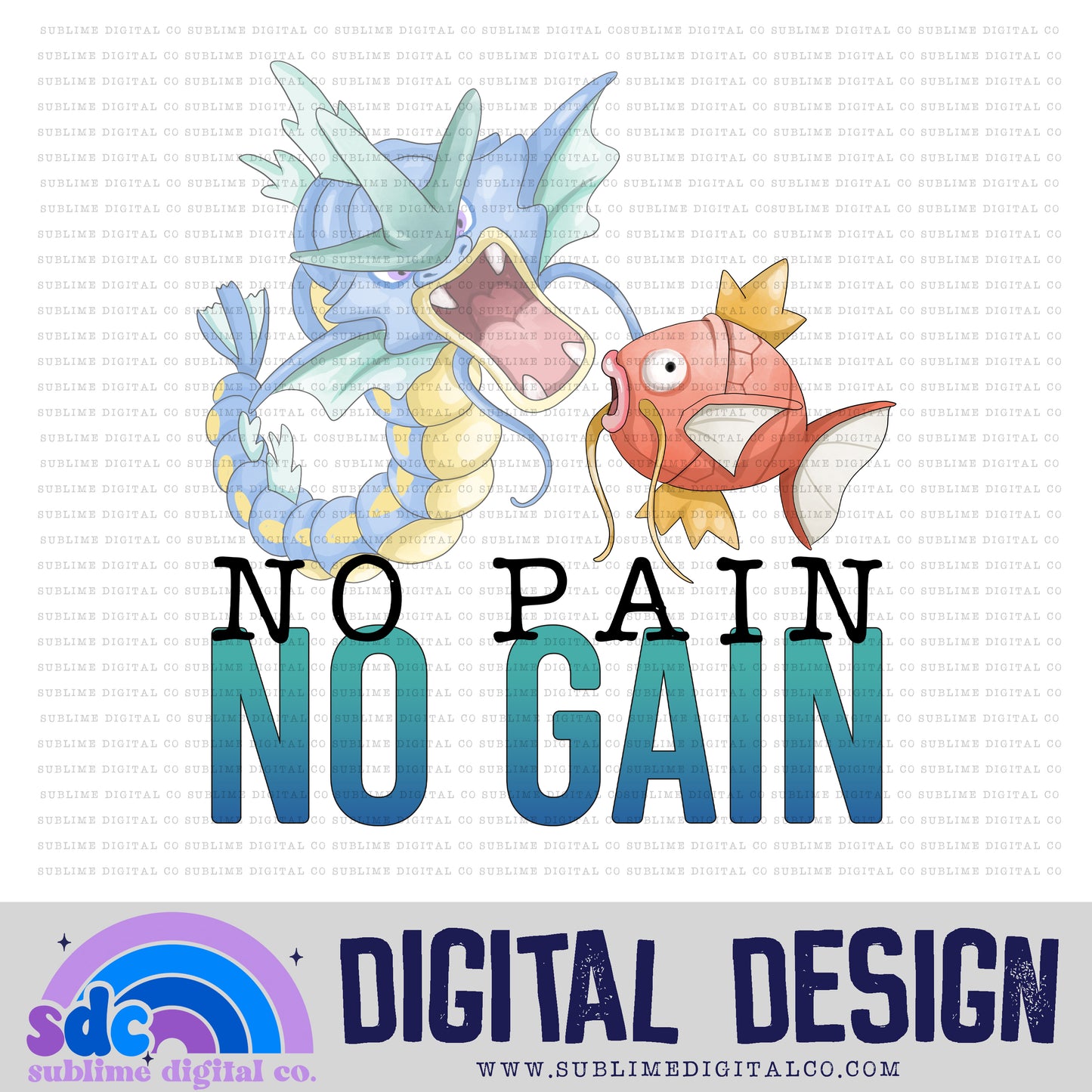 No Pain • Mythical Creatures • Instant Download • Sublimation Design