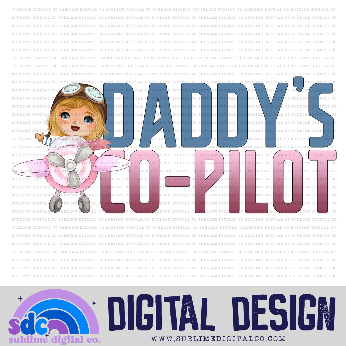 Daddy's Co-Pilot 1 • Kids • Instant Download • Sublimation Design