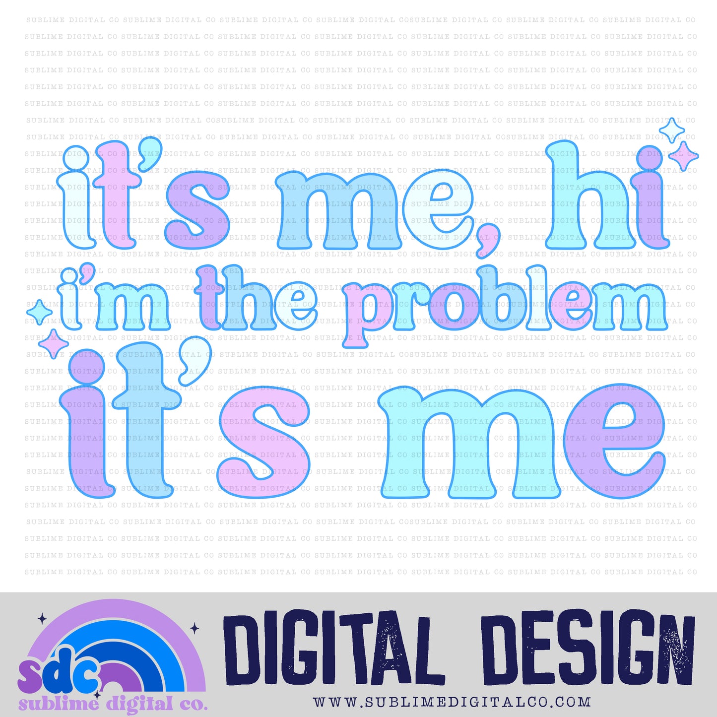 It's Me 2 • TS • Instant Download • Sublimation Design