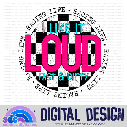 Loud, Fast & Dirty - Racing Life - Pink/Blue • Racing • Instant Download • Sublimation Design