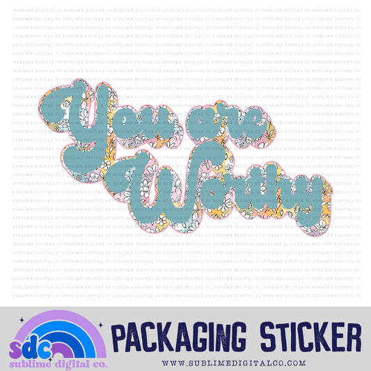 You Are Worthy - Pastel Floral | Small Business Stickers | Digital Download | PNG File