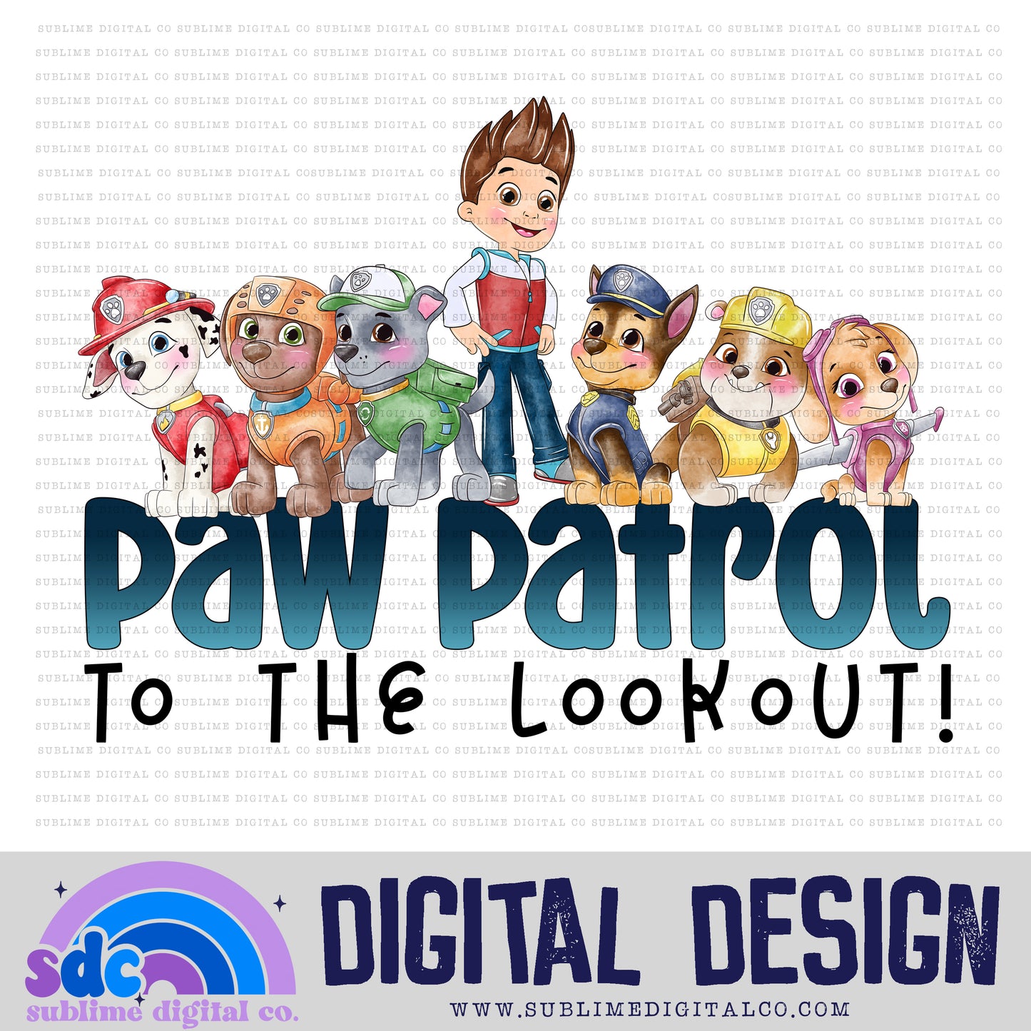 Lookout • Hero Dogs • Instant Download • Sublimation Design