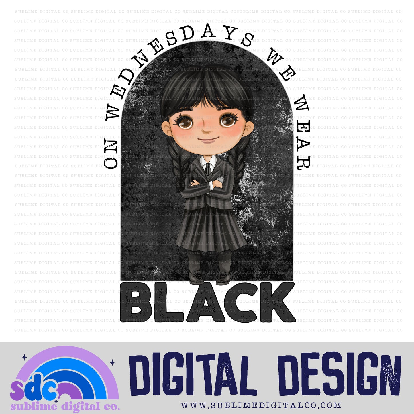 We Wear Black • Creepy Family • Instant Download • Sublimation Design