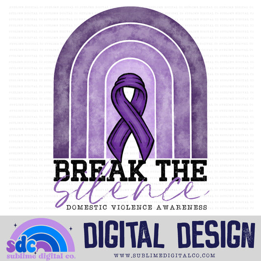 Break the Silence - Rainbow • DV Awareness • Awareness • Digital Design • Instant Download • Sublimation