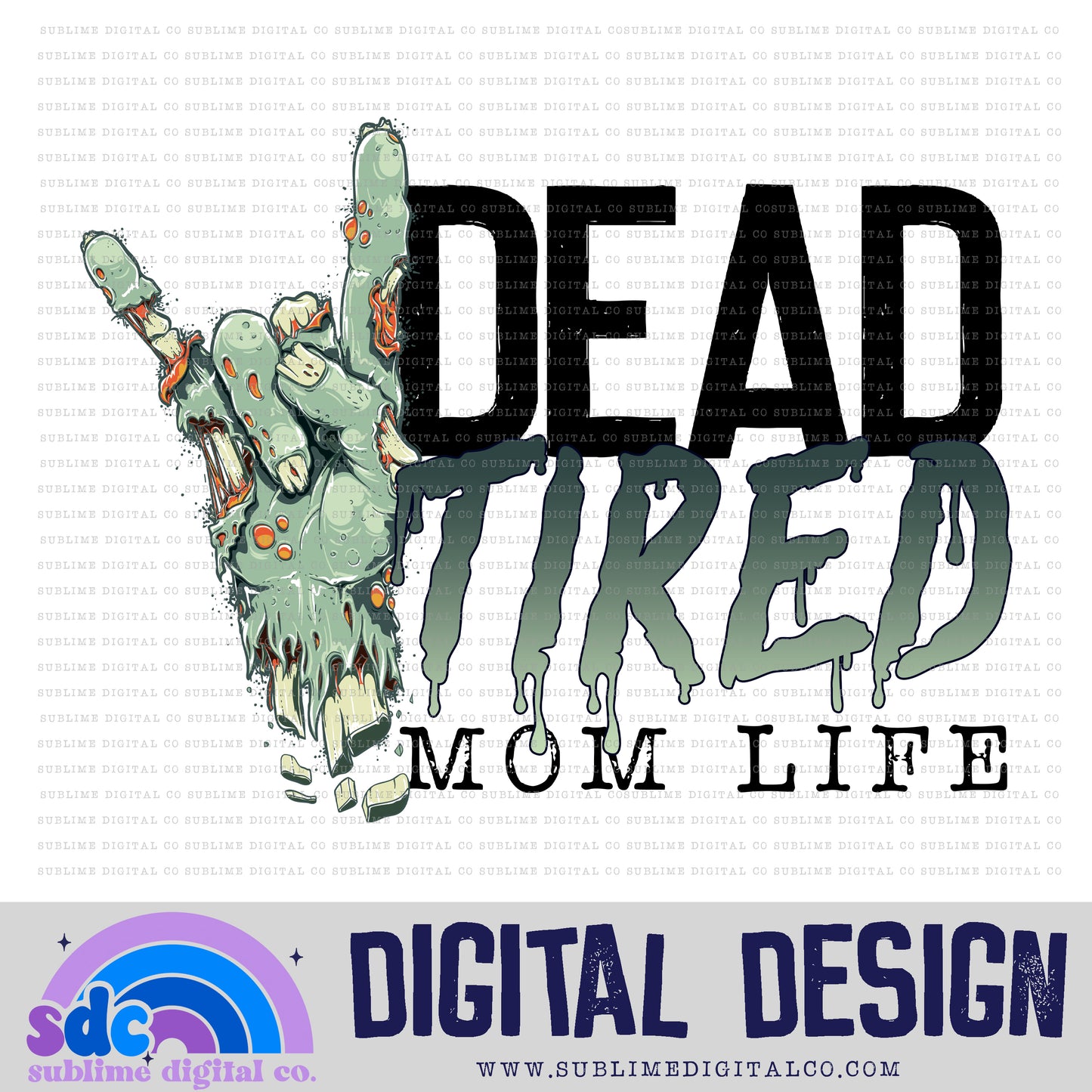 Dead Tired - Mom Life - Zombie • Mama • Instant Download • Sublimation Design
