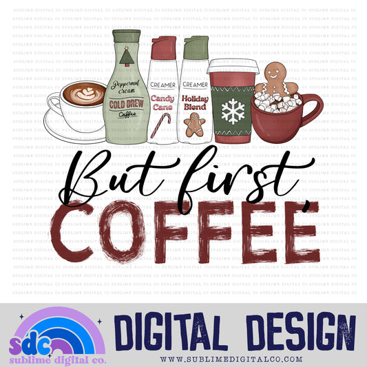 But First, Coffee - Peppermint • Seasonal Coffee • Instant Download • Sublimation Design