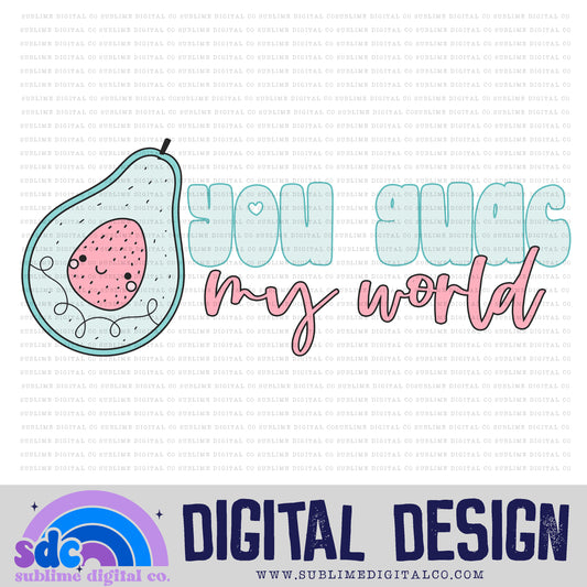 You Guac My World | Valentine's Day | Sublimation Design | Instant Download | PNG File