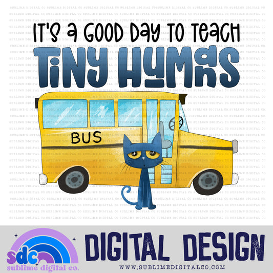 It's a Great Day to Teach Tiny Humans • Blue Cat • Instant Download • Sublimation Design