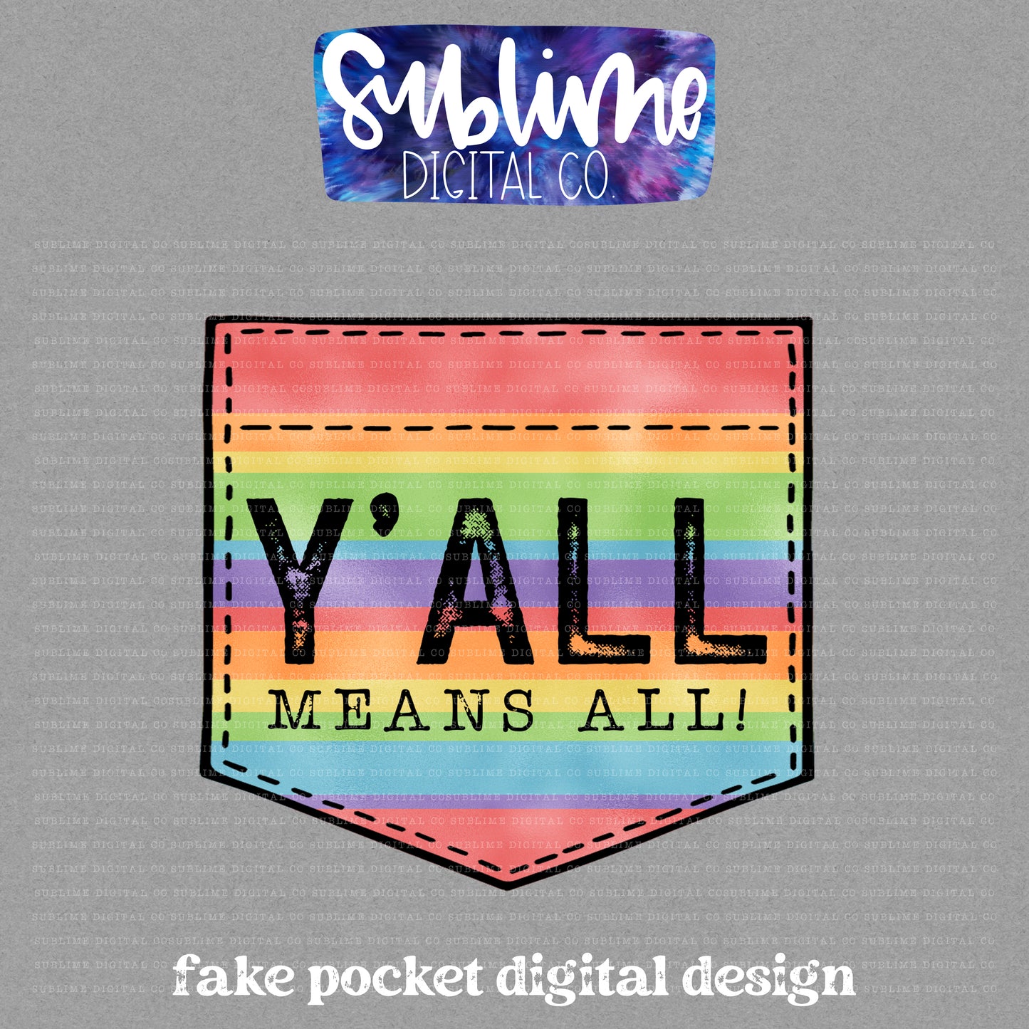 Y'all Means All • Pride • Fake Pocket • Instant Download • Sublimation Design