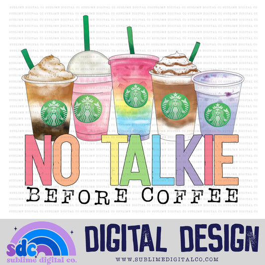 No Talkie Before Coffee • Coffee • Instant Download • Sublimation Design