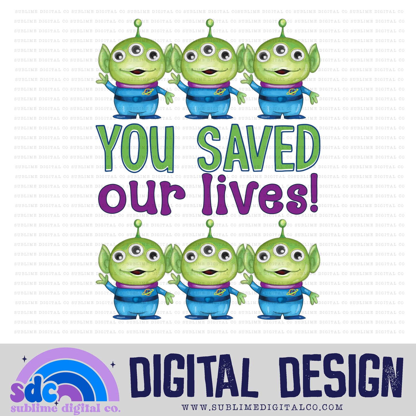 You Saved Our Lives! • Toys • Instant Download • Sublimation Design