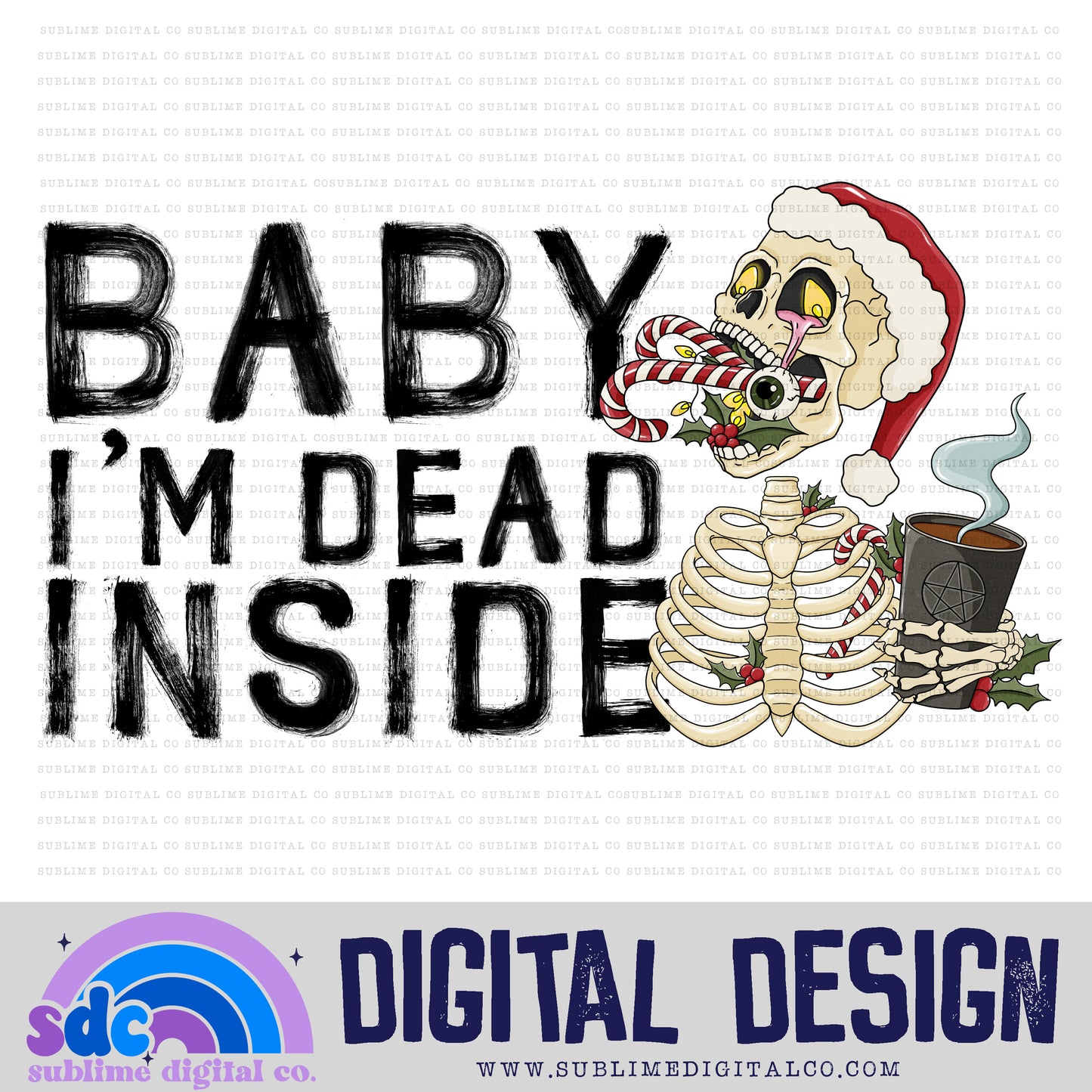 Baby I'm Dead Inside | Spooky Christmas | Sublimation Design | Instant Download | PNG File