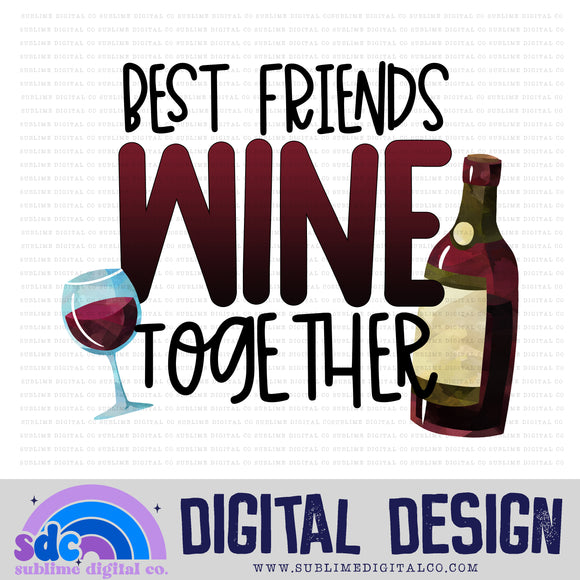 Wine Together • Instant Download • Sublimation Design