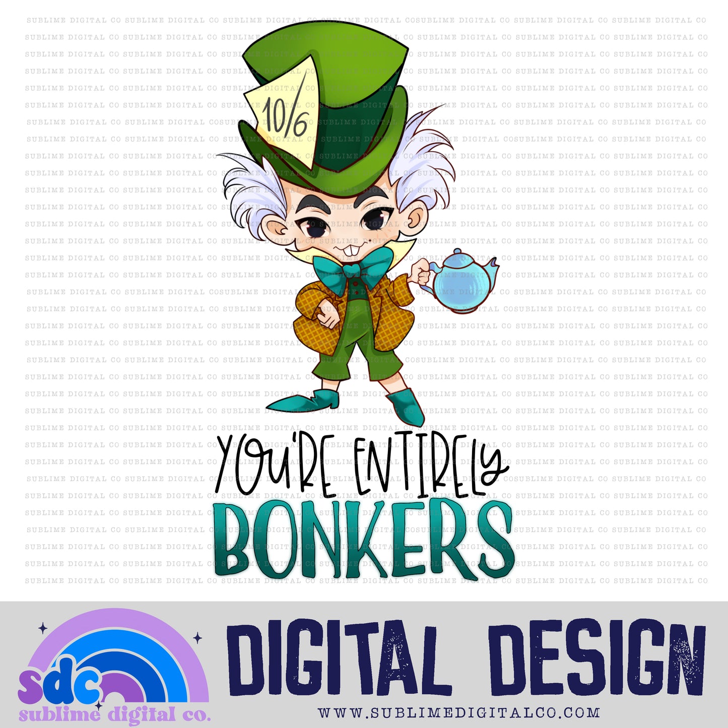 Entirely Bonkers • Instant Download • Sublimation Design