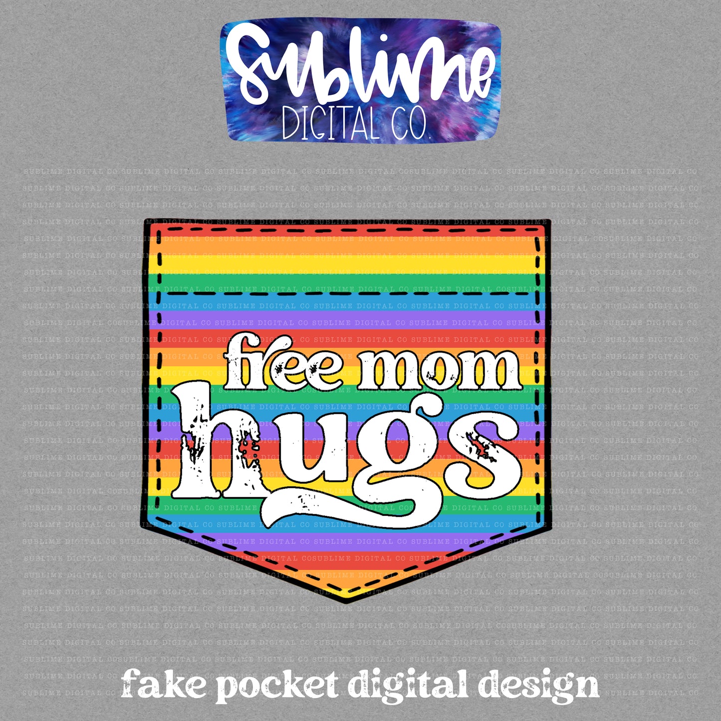 Free Mom Hugs • Pride • Fake Pocket • Instant Download • Sublimation Design