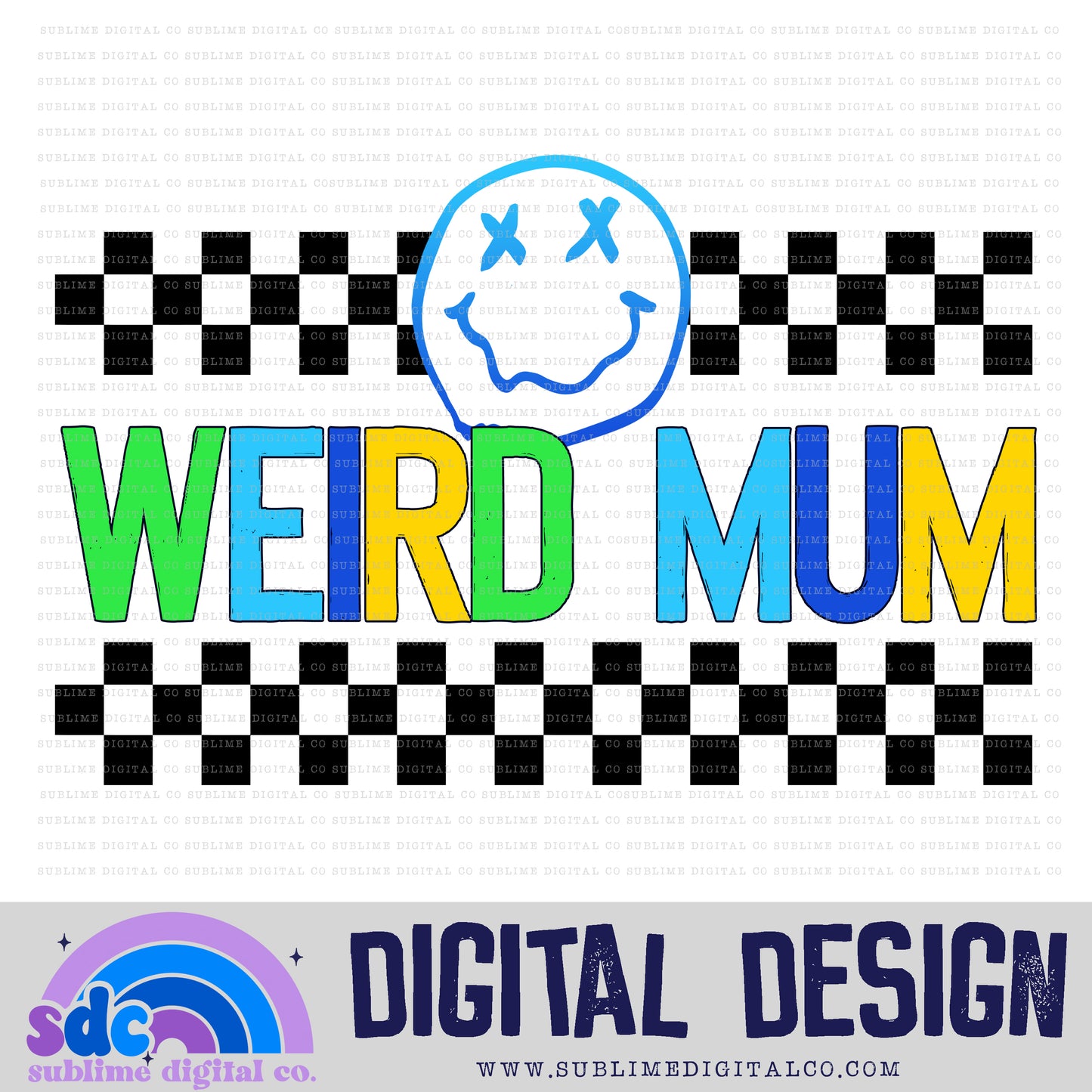 Weird Mum - Blue/Green • Mama • Instant Download • Sublimation Design