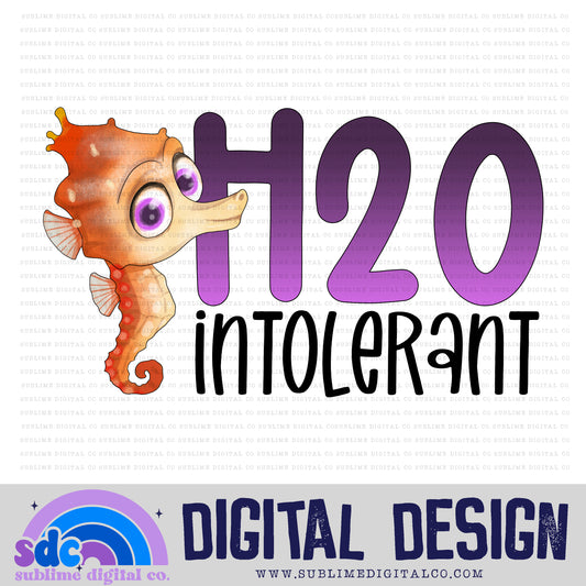 H2O Intolerant • Sea Life • Instant Download • Sublimation Design