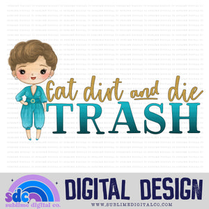 Trash • Old Friends • Instant Download • Sublimation Design