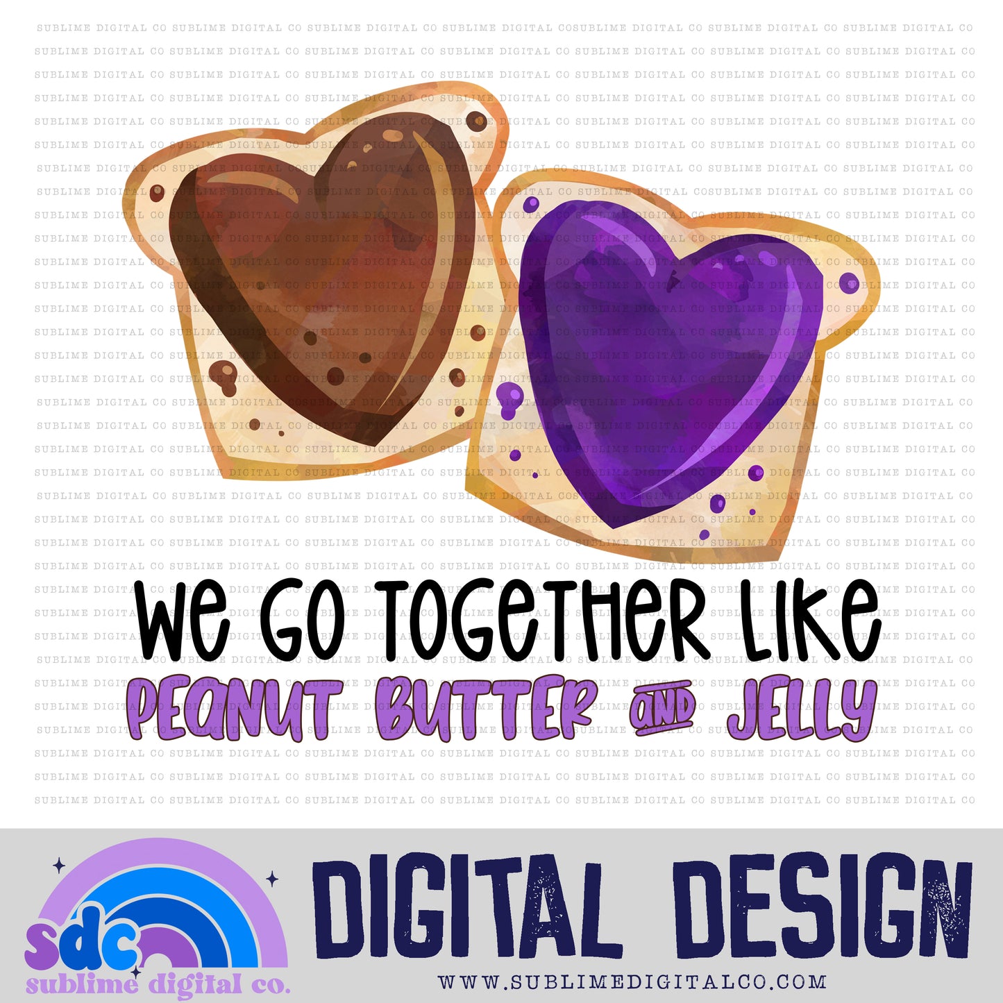 We Got Together Like PB&J | Valentine's Day | Sublimation Design | Instant Download | PNG File