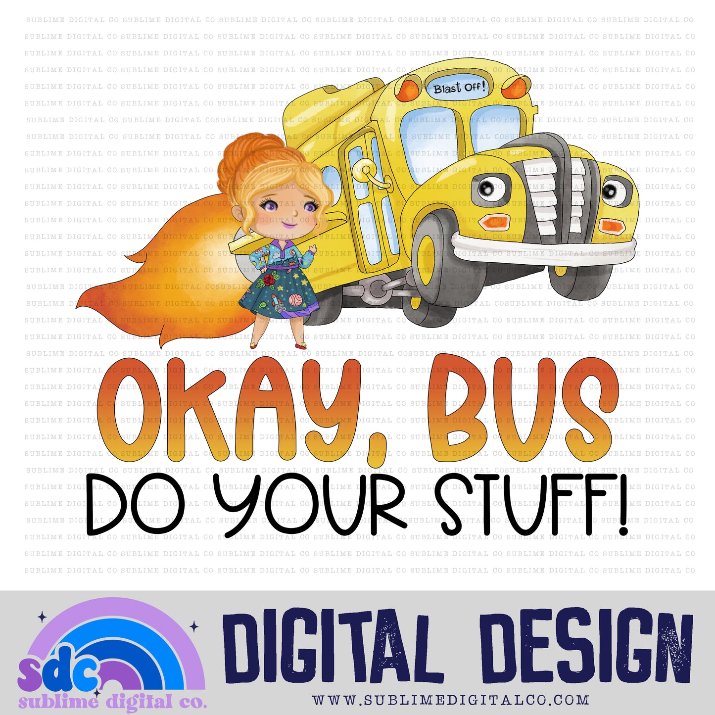 Okay Bus • School Bus • Instant Download • Sublimation Design