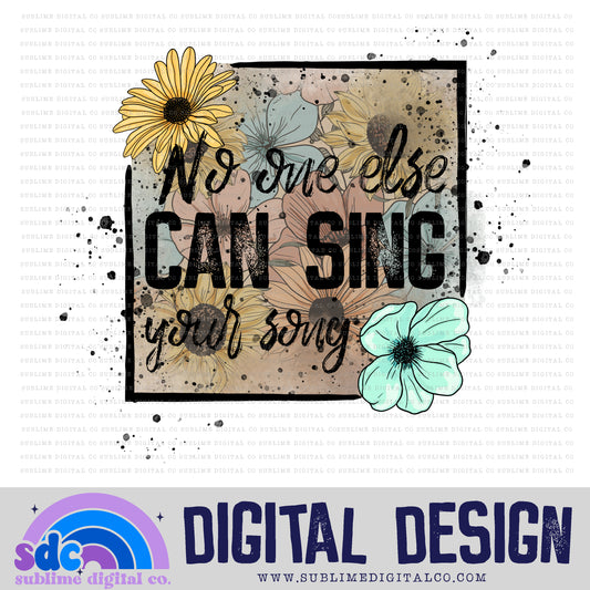 No One Else Can Sing Your Song • Mental Health Awareness • Instant Download • Sublimation Design