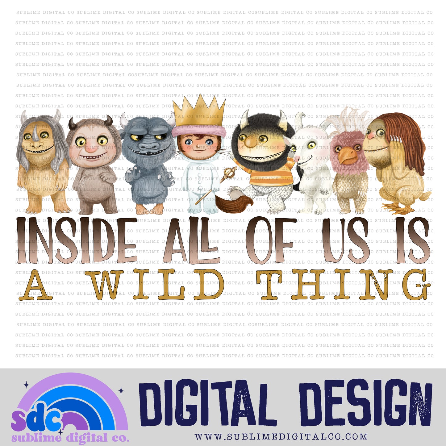 Inside of All of Us • Wild • Instant Download • Sublimation Design