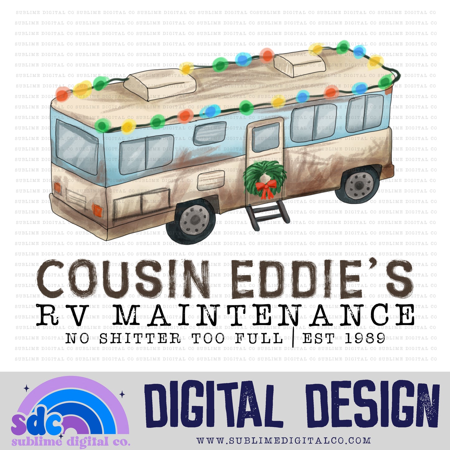 Cousin Eddie's • Christmas • Instant Download • Sublimation Design