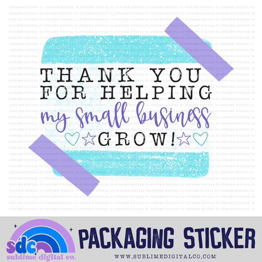 Thank You for Helping My Small Business Grow | Print + Cut | Small Business Stickers | Digital Download | PNG File